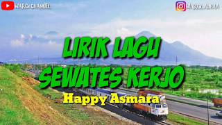 Download lagu SEWATES KERJO - Happy Asmara Cipt: Mitha Ayu (Lirik Lagu) mp3 Download lagu SEWATES KERJO - Happy Asmara Cipt: Mitha Ayu (Lirik Lagu) mp3