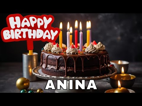 Happy Birthday Anina, Birthday Wishes, Birthday Song, Whatsapp Status, Today, hbd