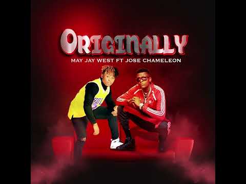 May Jaywest - Orignally (Official Audio) Ft. Jose Chameleone