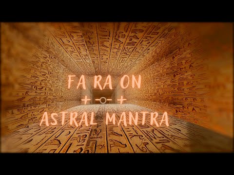 FA RA ON Mantra - The First Way To The Astral