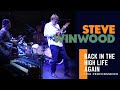 Steve Winwood - "Back In The High Life Again" (Live Performance)