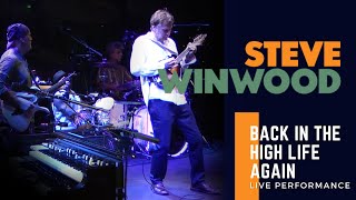 Steve Winwood - &quot;Back In The High Life Again&quot; (Live Performance)