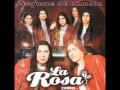 La Rosa - No te enamores de un loco 