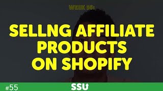 Selling Affiliate Products on Shopify
