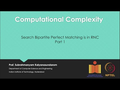 mod09lec45 - Search Bipartite Perfect Matching is in RNC: Part 1