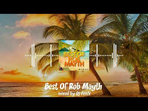 Best Of Rob Mayth Part 2 (mixed by Dj Fen!x)