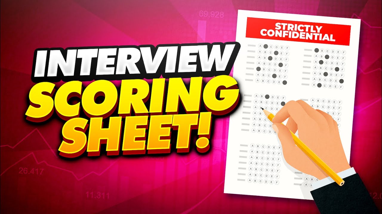 INTERVIEW SCORING SHEET! (How you will be ASSESSED during your JOB INTERVIEW!)