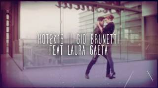 Hoy2k15 Giò Brunetti Feat Laura Gaeta