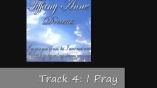 Tiffany Anne Music &quot;Dreams&quot; Now Available on Itunes! Click &quot;More Info&quot; to the right!
