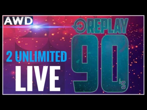 Replay 90s- 2Unlimited Live