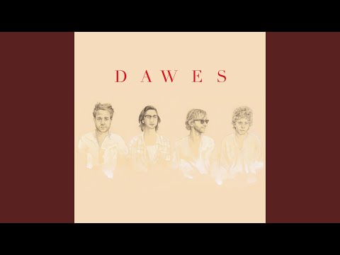 God Rest My Soul - Dawes