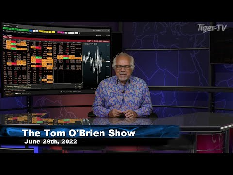 June 29th, Tom O'Brien Show on TFNN - 2022