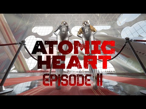 Laugh Stop - Atomic Heart Ep. 2