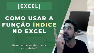 Como usar a funo NDICE no Excel: Passo a passo simples e completo
