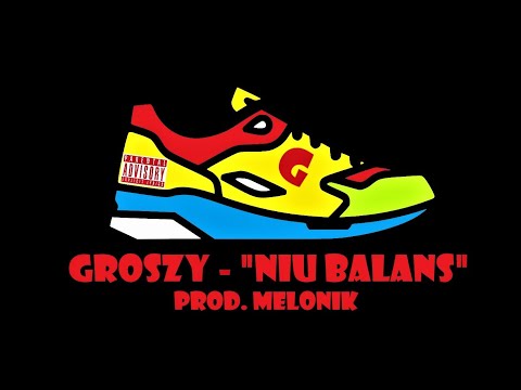 Groszy - Niu Balans (prod. Melonik)