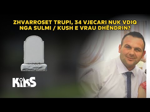 ZHVARROSET trupi, 34 vjecari nuk vdiq nga sulmi / Kush e vrau dhëndrin? - Kiks Kosova