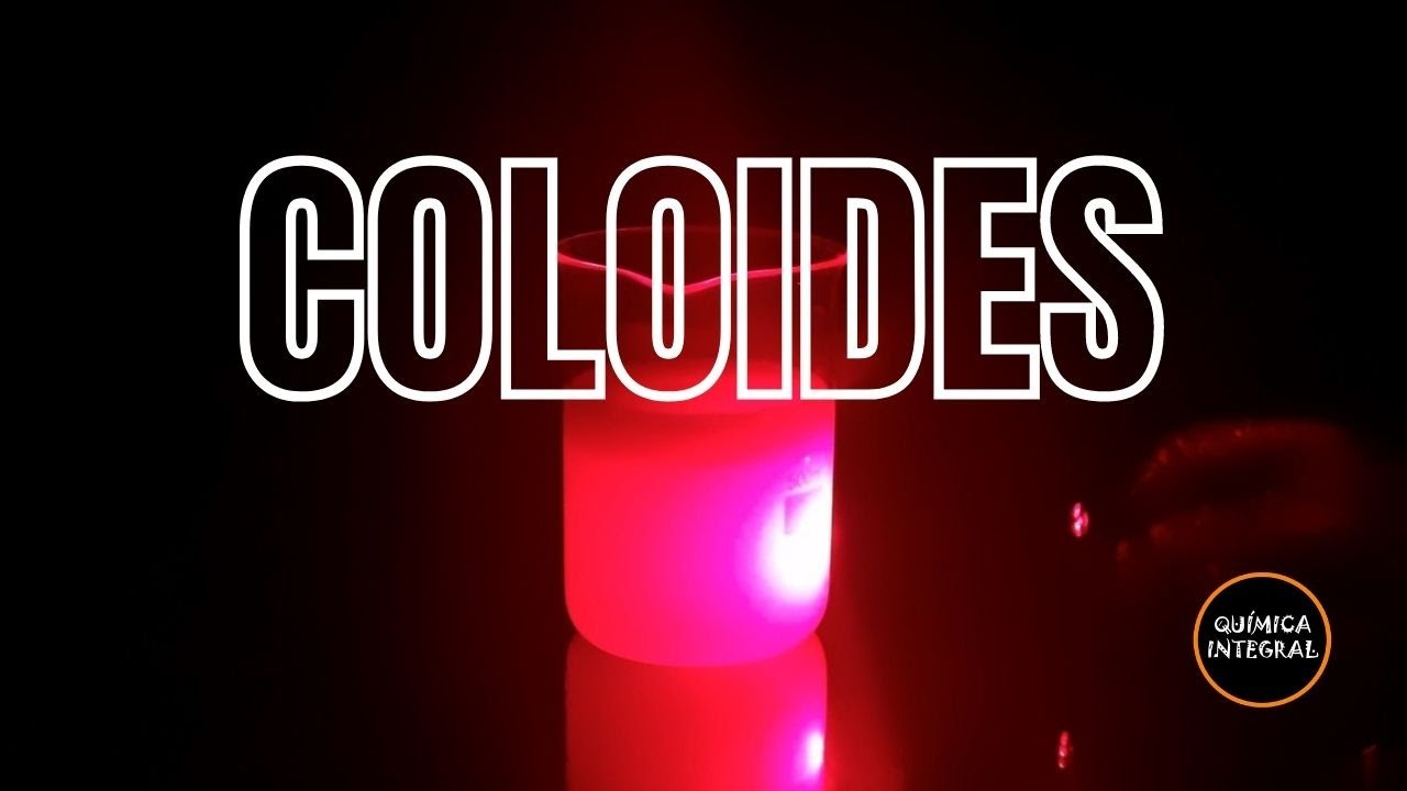 COLOIDES! VOCÊ VAI SABER O QUE É AGORA!