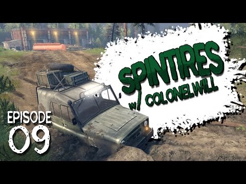 Spintires EP9 Multiplayer with ColonelWill