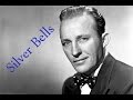 Silver Bells - Bing Crosby + Lyrics - monis younis Silver Bells - Bing Crosby + Lyrics