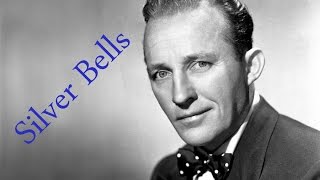 Silver Bells - Bing Crosby + Lyrics