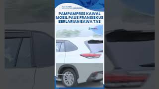 Paspampres Berlarian Kawal Mobil Paus Fransiskus dari Belakang, Ada yang Bawa Tas Anti Peluru