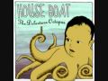 House Boat - My Life Hurts 