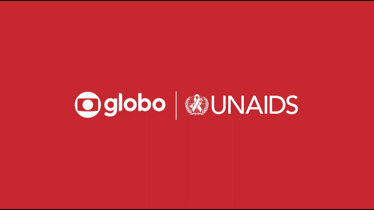 1º de dezembro, Dia Mundial de Luta contra a AIDS | Campanha UNAIDS e Globo