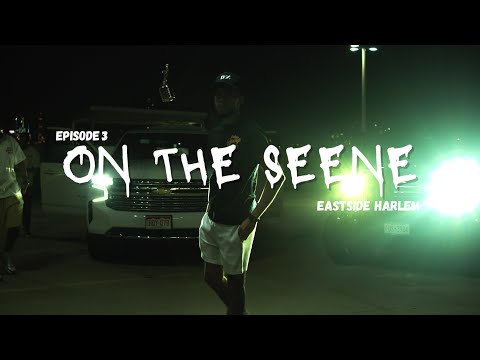SWENO - ON THE SEENE - EP.3 - EASTSIDE HARLEM (VOL.1)
