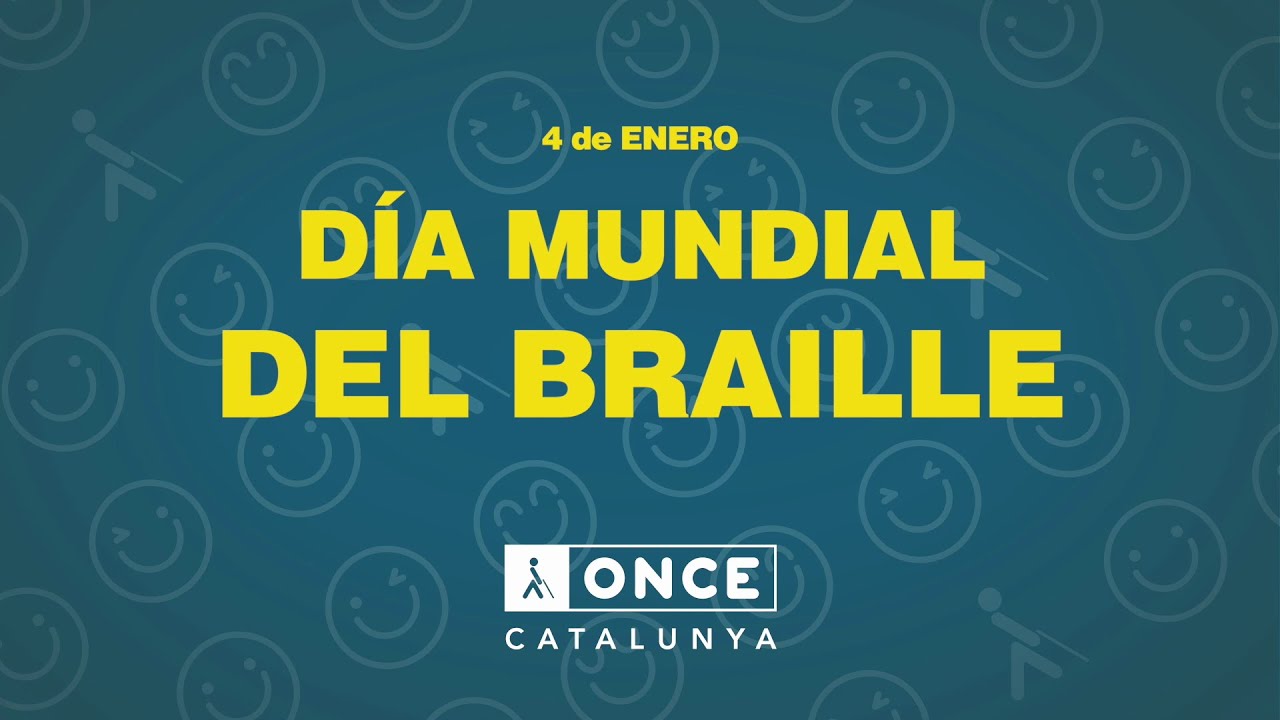 4 de enero día Mundial del Braille | ONCE Catalunya