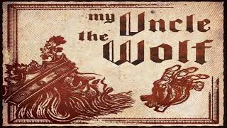 My Uncle The Wolf // March Of The Hung [HD]
