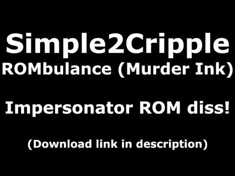 ROMbulance (Murder Ink Freestyle, ImpersonatorROM diss)  - Simple2Cripple