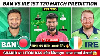 BAN vs IRE Dream11, BAN vs IRE Dream11 Prediction, Bangladesh vs Ireland 1st T20 Dream11 Team