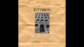 Jettison - Goodbye, So Long