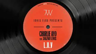 Idris Elba [Charlie AYO Feat. Shaznay Lewis (Original Mix)