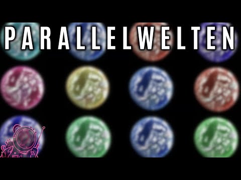 Parallelwelten & Paralleluniversen • Könnte es sie geben?