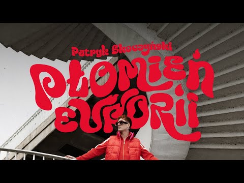 Patryk Skoczyński - PŁOMIEŃ EUFORII [Official Visualizer]