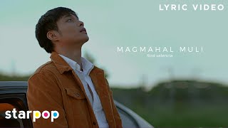 Magmahal Muli - Ford Valencia (Lyrics)