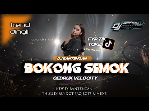 DJ BANTENGAN BOKONG SEMOK GEDRUK VELOCITY VIRAL ❗❗TIK TOK REMIXERBY@BNDOTPROJECTRMX