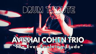 Jonathan Ortiz || AVISHAI COHEN TRIO || "The Ever Evolving Etude"