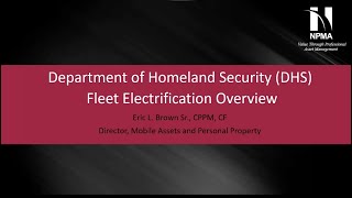 AMAM 2023 - Department of Homeland Security (DHS) Fleet Electrification Overview