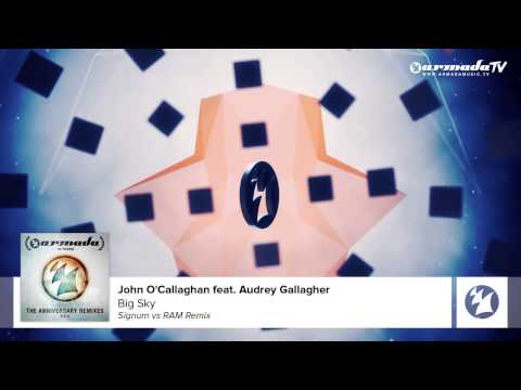 John O'Callaghan feat. Audrey Gallagher - Big Sky (Signum vs RAM Remix)