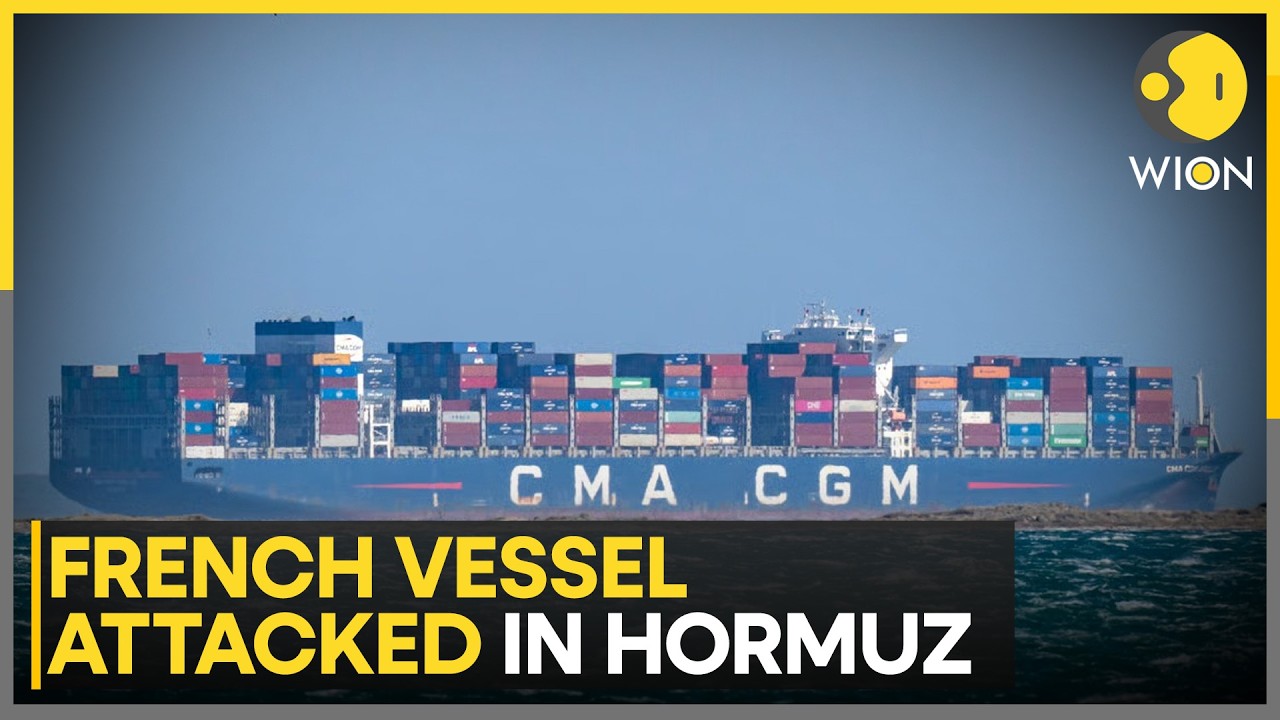 France's CMA CGM Vessel Targeted by Projectile in Strait of Hormuz Attack | WION News