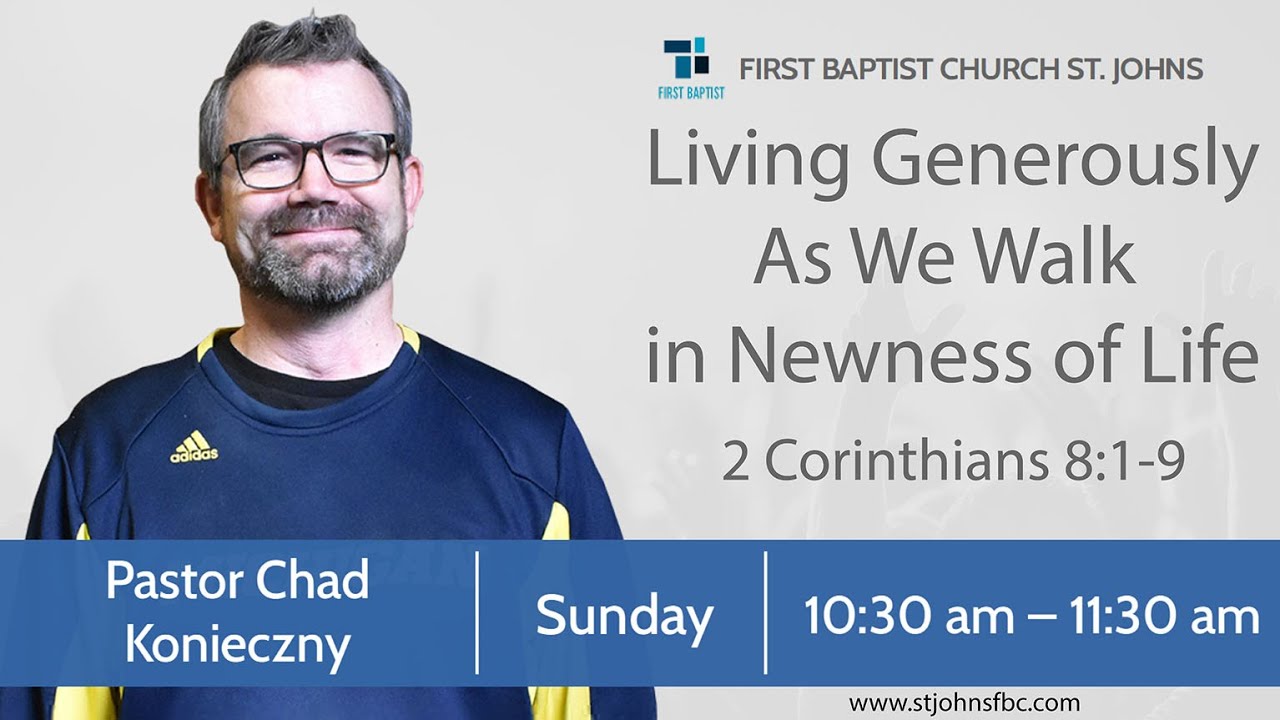 Sunday AM April 27, 2025 - Living Generously As We Walk in Newness of Life