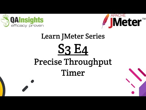 S3E4 Learn JMeter Series - Precise Throughput Timer