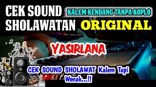 Download lagu SHOLAWAT RELIGI ORIGINAL CEK SOUND🎶|| COVER YASIRLANA Merdu Bass Horeg mp3