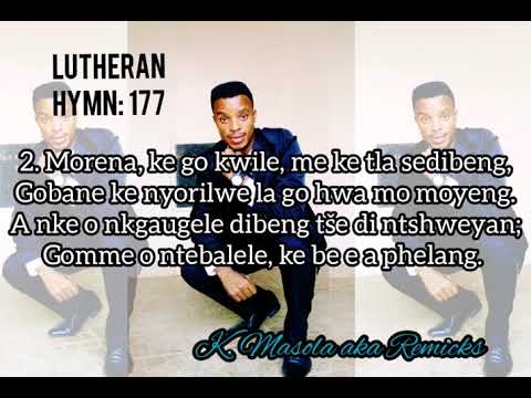 Sepedi Lutheran hymn: 177 Lefoko Ke le kwele