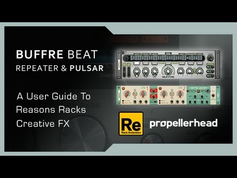 Guide to Reason Rack Extensions Part 3 - Buffre and Pulsar‬
