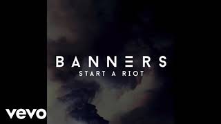 Start A Riot - Banners ( sped up )