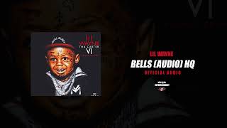 Lil Wayne - Bells (Official Audio) HQ