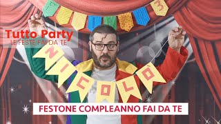 5 Tutto Party by Festiamo : la festa fai da te FESTONE COMPLEANNO FAI DA TE  PERSONALIZZATO
